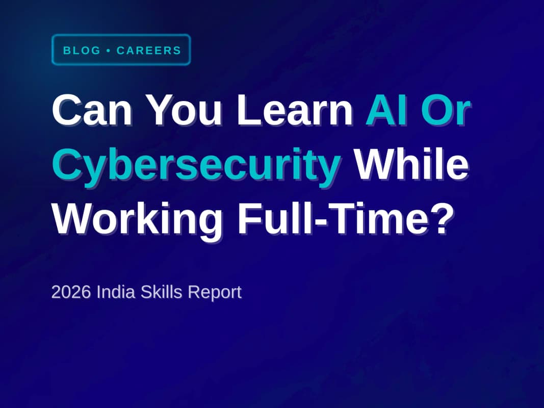 Can You Learn AI Or Cybersecurity While Working Full-Time?